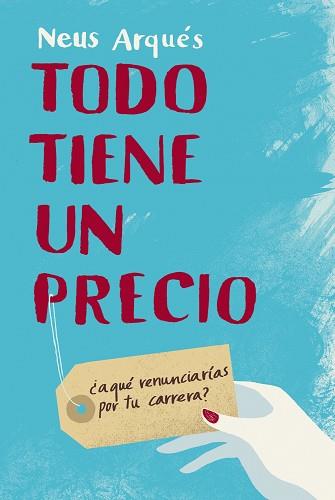 TODO TIENE UN PRECIO | 9788492414246 | ARQUES, NEUS | Llibreria Aqualata | Comprar llibres en català i castellà online | Comprar llibres Igualada