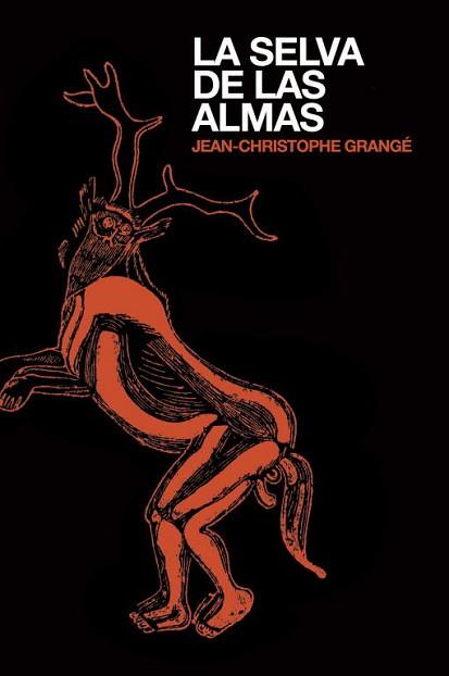 SELVA DE LAS ALMAS, LA | 9788425349713 | GRANGE, JEAN-CHRISTOPHE | Llibreria Aqualata | Comprar llibres en català i castellà online | Comprar llibres Igualada