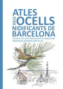 ATLES DELS OCELLS NIDIFICANTS DE BARCELONA | 9788491560098 | AUTORS VARIS | Llibreria Aqualata | Comprar llibres en català i castellà online | Comprar llibres Igualada