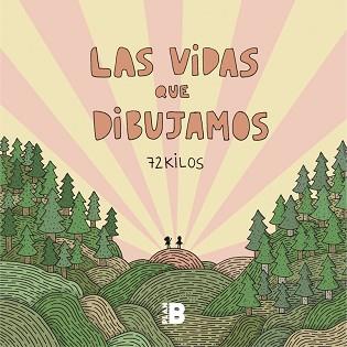 VIDAS QUE DIBUJAMOS, LAS | 9788417001773 | 72 KILOS, | Llibreria Aqualata | Comprar llibres en català i castellà online | Comprar llibres Igualada