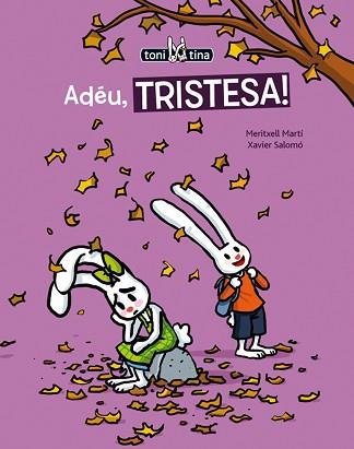 ADÉU, TRISTESA! | 9788415206729 | MARTÍ, MERITXELL / SALOMÓ, XAVIER | Llibreria Aqualata | Comprar llibres en català i castellà online | Comprar llibres Igualada