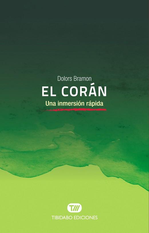 CORAN, EL. UNA INMERSION RÁPIDA | 9788491177647 | BRAMON, DOLORS | Llibreria Aqualata | Comprar llibres en català i castellà online | Comprar llibres Igualada