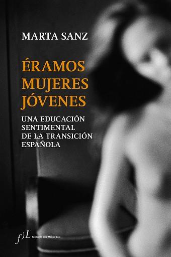 ÉRAMOS MUJERES JÓVENES | 9788415673262 | SANZ, MARTA | Llibreria Aqualata | Comprar llibres en català i castellà online | Comprar llibres Igualada