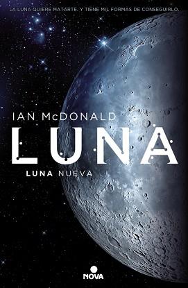 LUNA NUEVA. LUNA I | 9788466659338 | MCDONALD, IAN | Llibreria Aqualata | Comprar llibres en català i castellà online | Comprar llibres Igualada