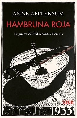 HAMBRUNA ROJA | 9788499929026 | APPLEBAUM, ANNE | Llibreria Aqualata | Comprar llibres en català i castellà online | Comprar llibres Igualada