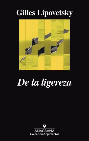 DE LA LIGEREZA | 9788433964045 | LIPOVETSKY, GILLES | Llibreria Aqualata | Comprar llibres en català i castellà online | Comprar llibres Igualada