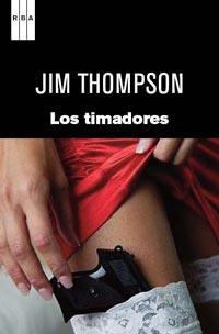 TIMADORES, LOS (NEGRA 151) | 9788490060896 | THOMPSON, JIM | Llibreria Aqualata | Comprar llibres en català i castellà online | Comprar llibres Igualada
