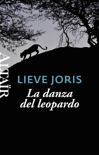 DANZA DEL LEOPARDO, LA | 9788494105227 | JORIS, LIEVE | Llibreria Aqualata | Comprar llibres en català i castellà online | Comprar llibres Igualada