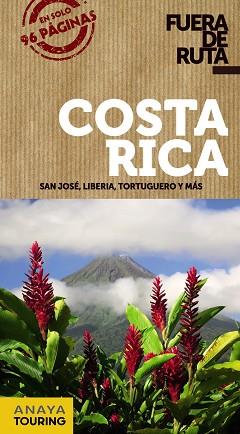 COSTA RICA (FUERA DE RUTA 2017) | 9788499359458 | SÁNCHEZ, FRANCISCO / PUY FUENTES, EDGAR DE | Llibreria Aqualata | Comprar llibres en català i castellà online | Comprar llibres Igualada