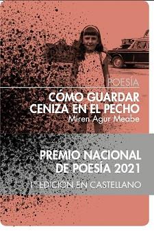CÓMO GUARDAR CENIZA EN EL PECHO | 9788412412949 | MEABE, MIREN AGUR | Llibreria Aqualata | Comprar llibres en català i castellà online | Comprar llibres Igualada