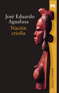 NACION CRIOLLA (LITERARIA) | 9788420654430 | AGUALUSA, JOSE EDUARDO | Llibreria Aqualata | Comprar llibres en català i castellà online | Comprar llibres Igualada