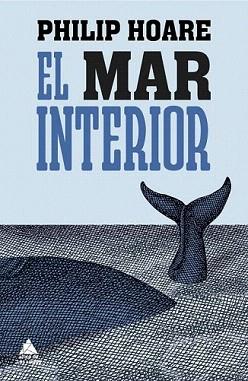 MAR INTERIOR, EL | 9788493972004 | HOARE, PHILIP | Llibreria Aqualata | Comprar llibres en català i castellà online | Comprar llibres Igualada