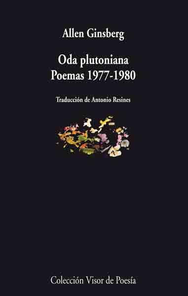 ODA PLUTONIANA. POEMAS 1977-1980 (VISOR DE POESIA 672) | 9788475226866 | GINSBERG, ALLEN | Llibreria Aqualata | Comprar llibres en català i castellà online | Comprar llibres Igualada