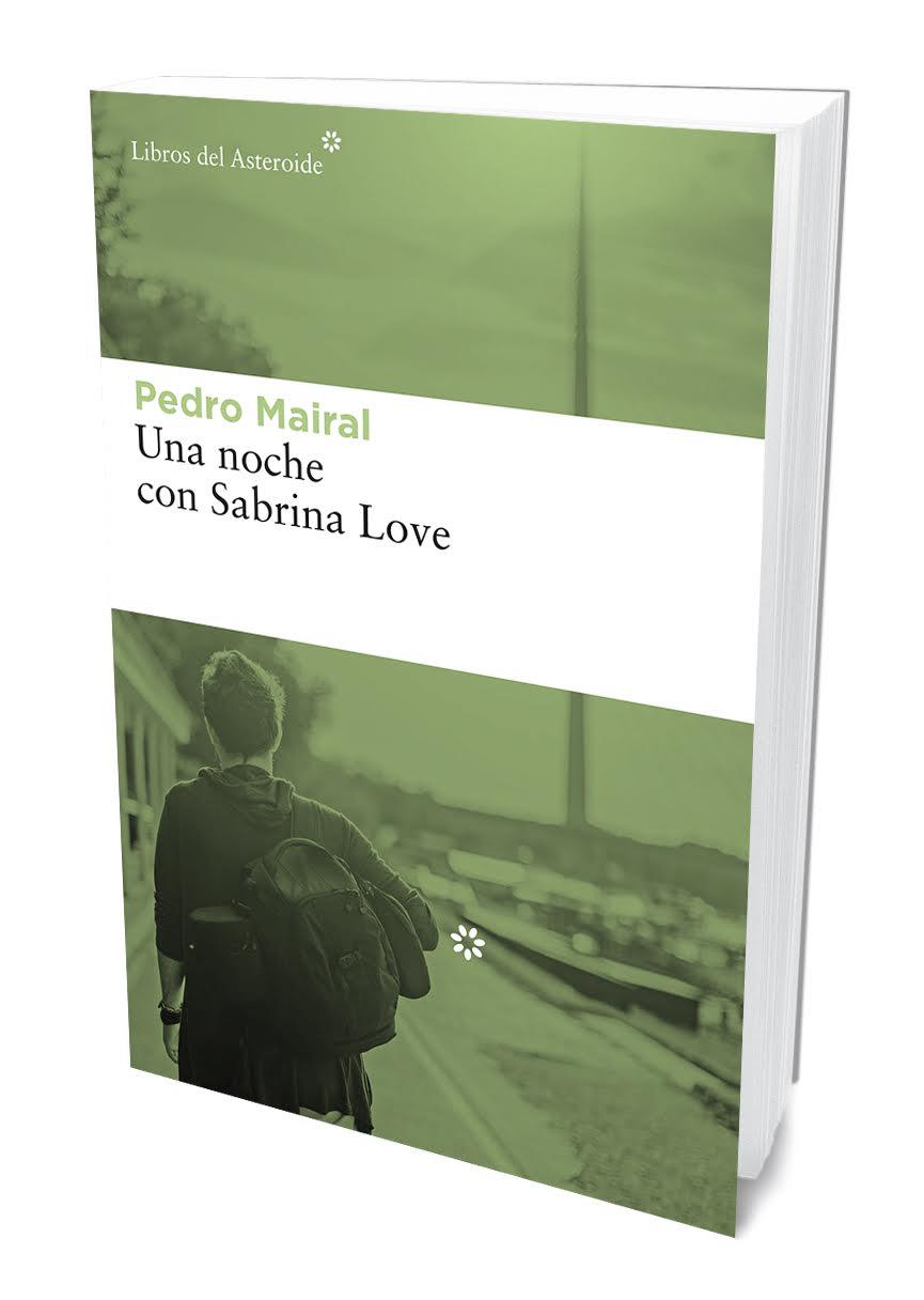 UNA NOCHE CON SABRINA LOVE | 9788417007386 | MAIRAL, PEDRO | Llibreria Aqualata | Comprar llibres en català i castellà online | Comprar llibres Igualada