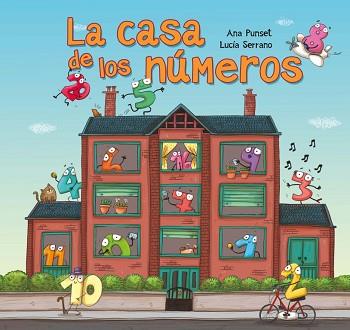CASA DE LOS NÚMEROS, LA | 9788448844486 | PUNSET, ANA / SERRANO, LUCIA | Llibreria Aqualata | Comprar llibres en català i castellà online | Comprar llibres Igualada