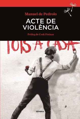 ACTE DE VIOLÈNCIA | 9788416698004 | DE PEDROLO, MANUEL | Llibreria Aqualata | Comprar llibres en català i castellà online | Comprar llibres Igualada
