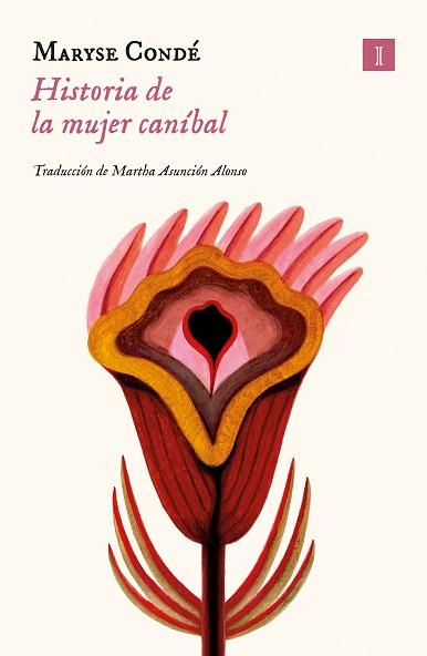 HISTORIA DE LA MUJER CANÍBAL | 9788419581310 | CONDÉ, MARYSE | Llibreria Aqualata | Comprar llibres en català i castellà online | Comprar llibres Igualada