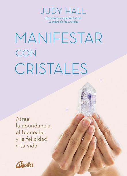 MANIFESTAR CON CRISTALES | 9788411080514 | HALL, JUDY | Llibreria Aqualata | Comprar llibres en català i castellà online | Comprar llibres Igualada