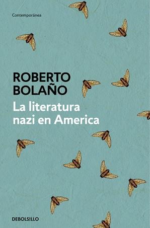 LITERATURA NAZI EN AMÉRICA, LA | 9788466337144 | BOLAÑO, ROBERTO | Llibreria Aqualata | Comprar llibres en català i castellà online | Comprar llibres Igualada