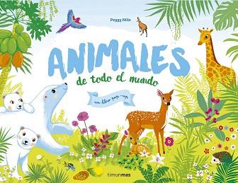 ANIMALES DE TODO EL MUNDO | 9788408170587 | NILLE, PEGGY | Llibreria Aqualata | Comprar llibres en català i castellà online | Comprar llibres Igualada