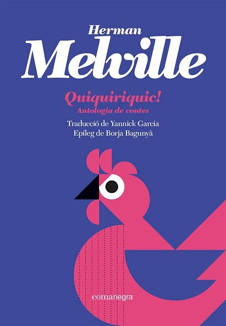 QUIQUIRIQUIC! | 9788419590121 | MELVILLE, HERMAN | Llibreria Aqualata | Comprar llibres en català i castellà online | Comprar llibres Igualada