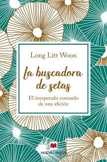 BUSCADORA DE SETAS, LA | 9788417108786 | LITT WOON, LONG | Llibreria Aqualata | Comprar llibres en català i castellà online | Comprar llibres Igualada