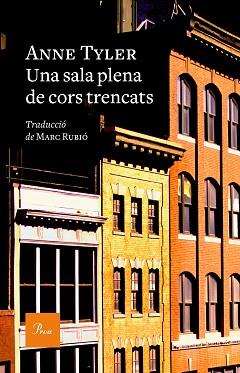 UNA SALA PLENA DE CORS TRENCATS | 9788475888620 | TYLER, ANNE | Llibreria Aqualata | Comprar llibres en català i castellà online | Comprar llibres Igualada