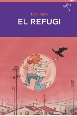 REFUGI, EL | 9788410198067 | ASSO MINISTRAL, LAIA | Llibreria Aqualata | Comprar llibres en català i castellà online | Comprar llibres Igualada