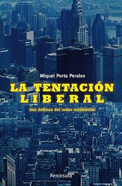 TENTACION LIBERAL, LA (ATALAYA 339) | 9788483078730 | PORTA PERALES, MIQUEL | Llibreria Aqualata | Comprar llibres en català i castellà online | Comprar llibres Igualada