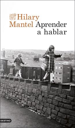 APRENDER A HABLAR | 9788423365074 | MANTEL, HILARY | Llibreria Aqualata | Comprar llibres en català i castellà online | Comprar llibres Igualada