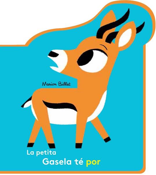 PETITA GASELA TÉ POR, LA | 9788426145109 | BILLET, MARION | Llibreria Aqualata | Comprar llibres en català i castellà online | Comprar llibres Igualada