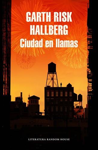 CIUDAD EN LLAMAS | 9788439731160 | HALLBERG, GARTH RISK | Llibreria Aqualata | Comprar llibres en català i castellà online | Comprar llibres Igualada