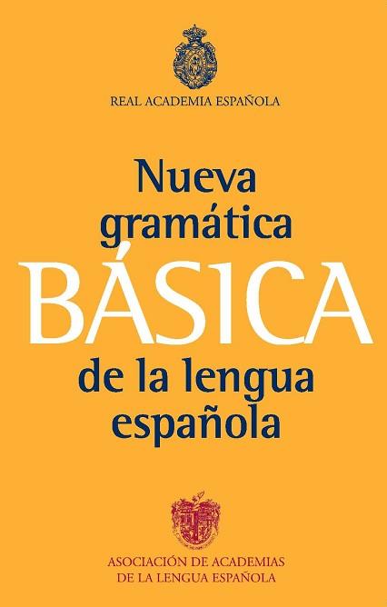 GRAMATICA BASICA DE LA LENGUA ESPAÑOLA | 9788467034714 | REAL ACADEMIA ESPAÑOLA | Llibreria Aqualata | Comprar llibres en català i castellà online | Comprar llibres Igualada