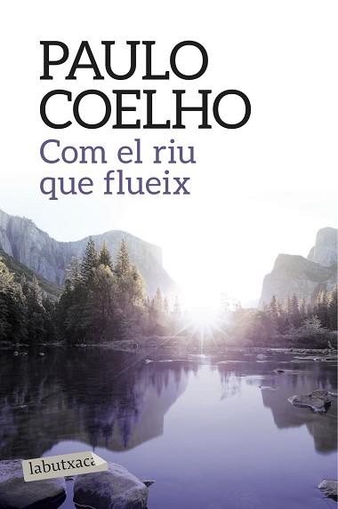 COM EL RIU QUE FLUEIX | 9788416334568 | COELHO, PAULO | Llibreria Aqualata | Comprar llibres en català i castellà online | Comprar llibres Igualada