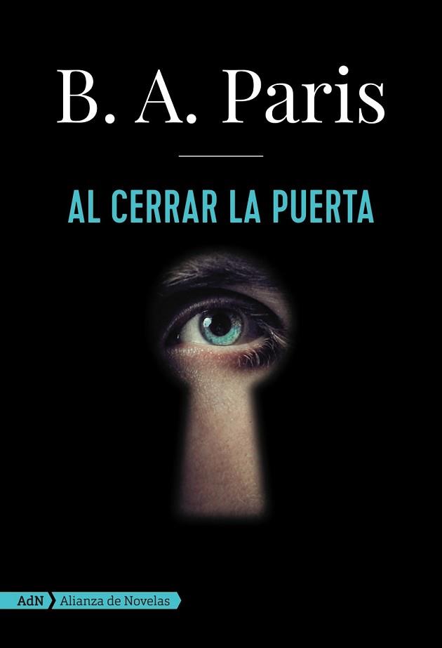 AL CERRAR LA PUERTA (ADN) | 9788491045830 | PARIS, B. A. | Llibreria Aqualata | Comprar llibres en català i castellà online | Comprar llibres Igualada