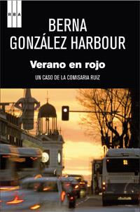 VERANO EN ROJO | 9788490062562 | GONZALEZ HARBOUR, BERNA | Llibreria Aqualata | Comprar llibres en català i castellà online | Comprar llibres Igualada