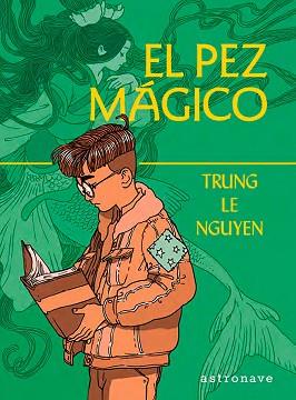 PEZ MAGICO, EL | 9788467966152 | TRUNG LE NGUYEN | Llibreria Aqualata | Comprar llibres en català i castellà online | Comprar llibres Igualada