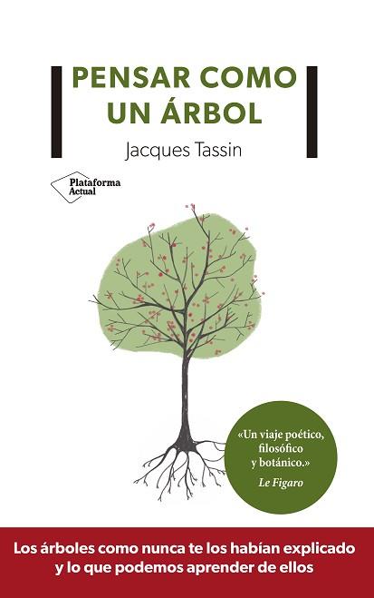 PENSAR COMO UN ÁRBOL | 9788417622350 | TASSIN, JACQUES | Llibreria Aqualata | Comprar llibres en català i castellà online | Comprar llibres Igualada