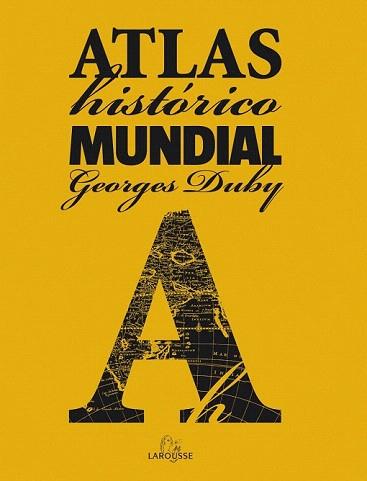 ATLAS HISTORICO MUNDIAL | 9788480168984 | DUBY, GEORGES | Llibreria Aqualata | Comprar llibres en català i castellà online | Comprar llibres Igualada