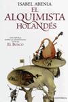 ALQUIMISTA HOLANDES, EL (BOLSILLO NOVELA HISTORICA) | 9788497347983 | ABENIA, ISABEL | Llibreria Aqualata | Comprar llibres en català i castellà online | Comprar llibres Igualada