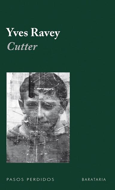 CUTTER (PASOS PERDIDOS) | 9788492979134 | RAVEY, YVES | Llibreria Aqualata | Comprar llibres en català i castellà online | Comprar llibres Igualada
