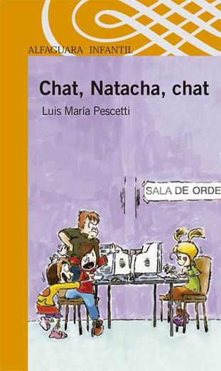 CHAT, NATACHA, CHAT (ALFAGUARA TARONJA) | 9788420470184 | PESCETTI, LUIS MARIA | Llibreria Aqualata | Comprar llibres en català i castellà online | Comprar llibres Igualada