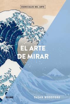 ARTE DE MIRAR, EL | 9788417254353 | WOODFORD, SUSAN | Llibreria Aqualata | Comprar llibres en català i castellà online | Comprar llibres Igualada