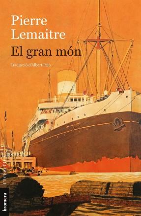 GRAN MÓN, EL | 9788413584171 | LEMAITRE, PIERRE | Llibreria Aqualata | Comprar llibres en català i castellà online | Comprar llibres Igualada