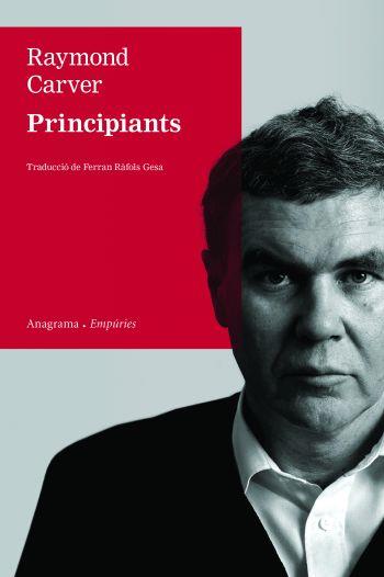 PRINCIPIANTS | 9788497876339 | CARVER, RAYMOND | Llibreria Aqualata | Comprar llibres en català i castellà online | Comprar llibres Igualada