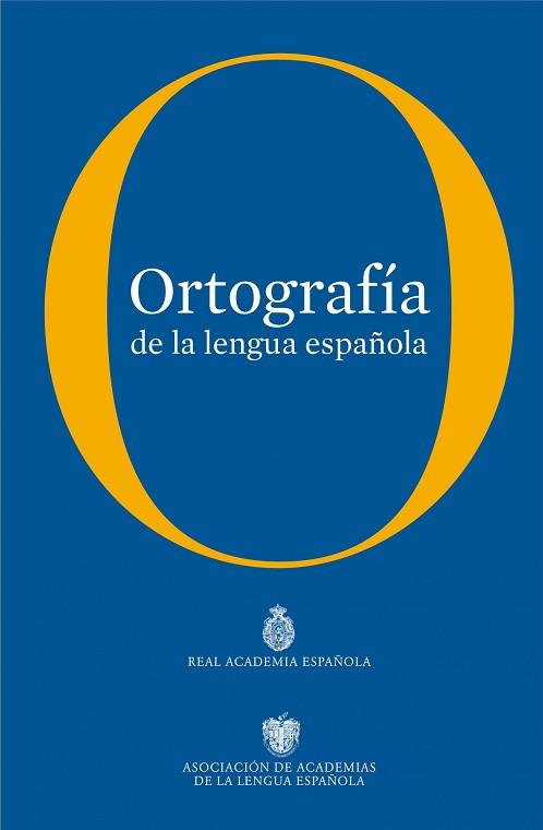 ORTOGRAFIA DE LA LENGUA ESPAÑOLA ED.2010 | 9788467034264 | REAL ACADEMIA ESPAÑOLA | Llibreria Aqualata | Comprar llibres en català i castellà online | Comprar llibres Igualada