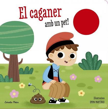 CAGANER AMB UN PET!, EL | 9788490579718 | MARTÍNEZ, EMMA | Llibreria Aqualata | Comprar llibres en català i castellà online | Comprar llibres Igualada