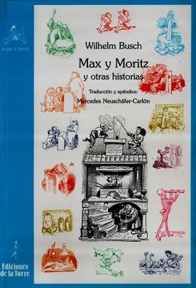 MAX Y MORITZ Y OTRAS HISTORIAS | 9788479603816 | BUSCH, WILHELM | Llibreria Aqualata | Comprar llibres en català i castellà online | Comprar llibres Igualada