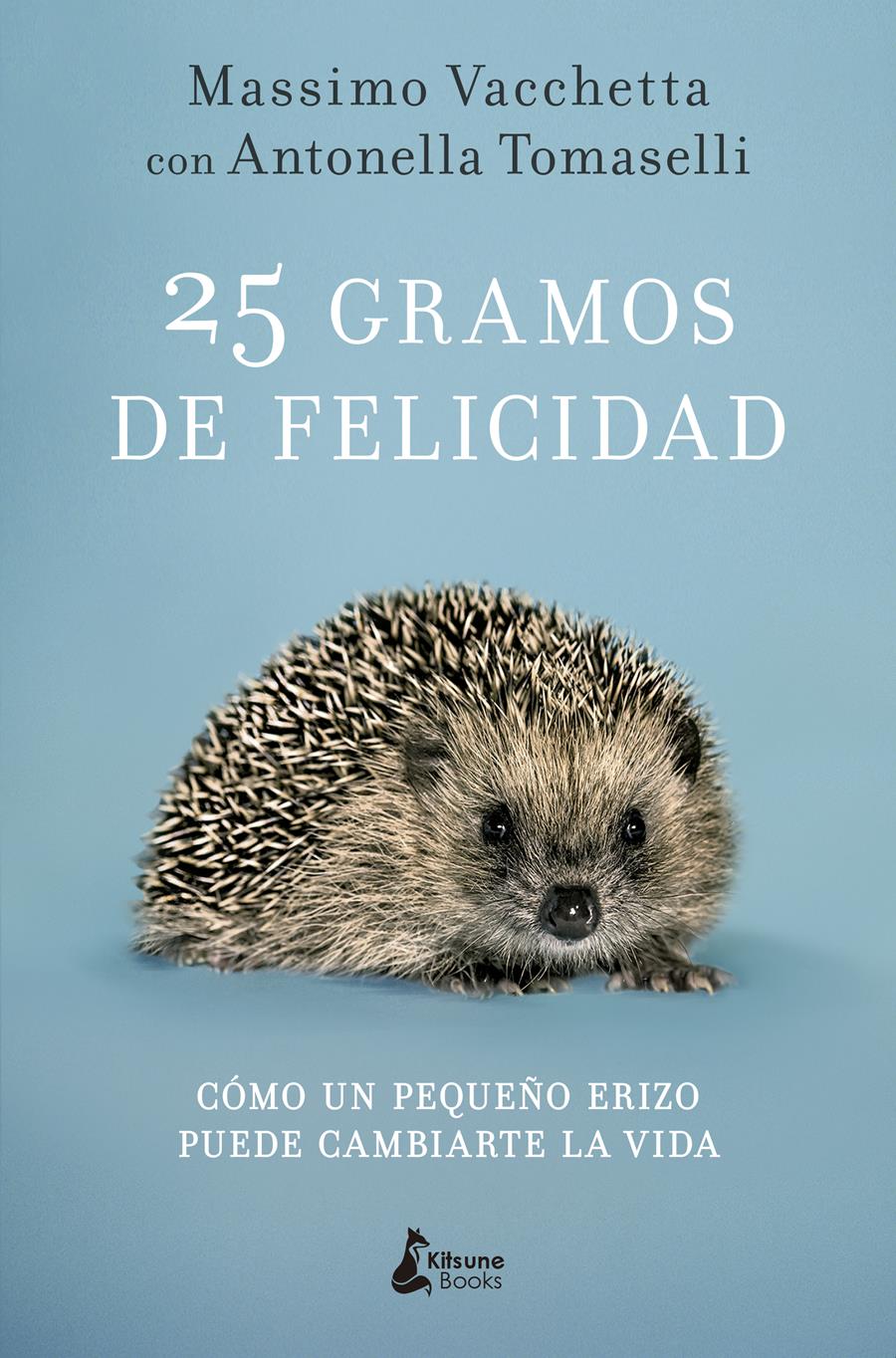 25 GRAMOS DE FELICIDAD | 9788416788231 | VACCHETTA, MASSIMO | Llibreria Aqualata | Comprar llibres en català i castellà online | Comprar llibres Igualada