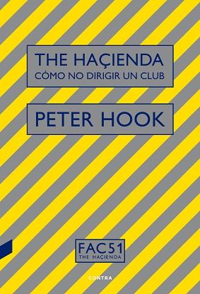 THE HAÇIENDA: CÓMO NO DIRIGIR UN CLUB | 9788494968440 | HOOK, PETER | Llibreria Aqualata | Comprar llibres en català i castellà online | Comprar llibres Igualada